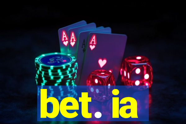 bet. ia